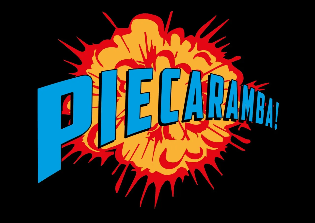 Piecaramba!