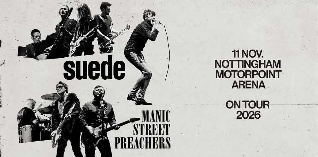 Suede and Manic Street Preachers Nottingham 2026 show artwork